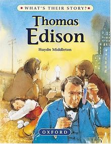 Thomas Edison: The Wizard Inventor (What's Their Story?)