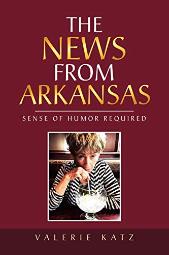 The News from Arkansas: Sense of Humor Required
