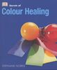 Secrets of: Colour Healing