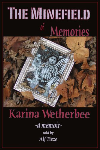 The Minefield of Memories: a memoir