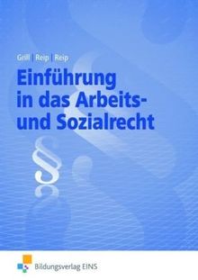 Einführung in das Arbeits- und Sozialrecht. Lehrbuch und Aufgabensammlung. Lehr-/Fachbuch