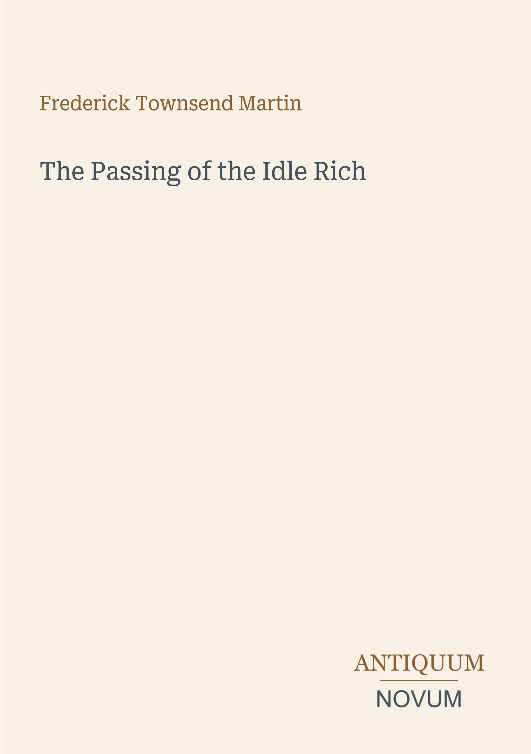 The Passing of the Idle Rich