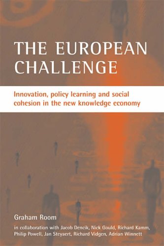 The European challenge: Innovation, Policy Learning And Social Cohesion in the New Knowledge Economy