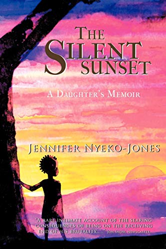 The Silent Sunset: A Daughter'S Memoir