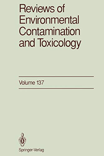 Reviews of Environmental Contamination and Toxicology: Continuation of Residue Reviews (Reviews of Environmental Contamination and Toxicology, 137, Band 137)