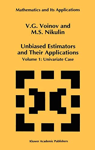 Unbiased Estimators and Their Applications: Volume 1: Univariate Case (Mathematics and Its Applications, 263, Band 263)