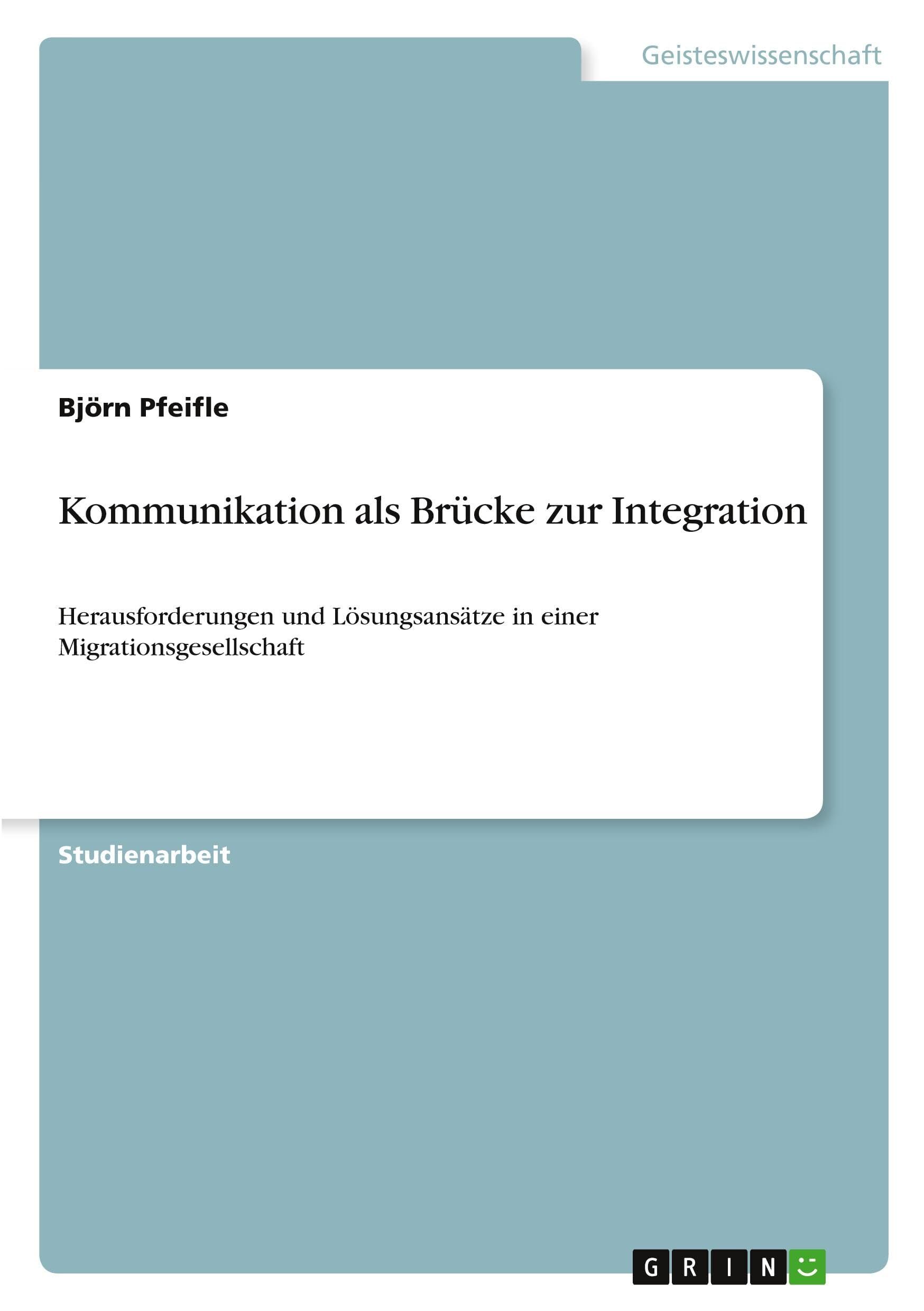 Kommunikation als Brücke zur Integration