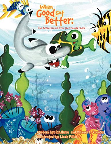 When Good Got Better: The Adventures of Fred the Friendly Shark