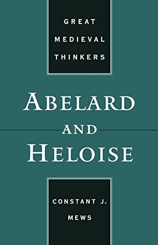 Abelard and Heloise (Great Medieval Thinkers)