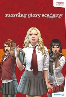 Morning glory academy : l'intégrale. Vol. 1