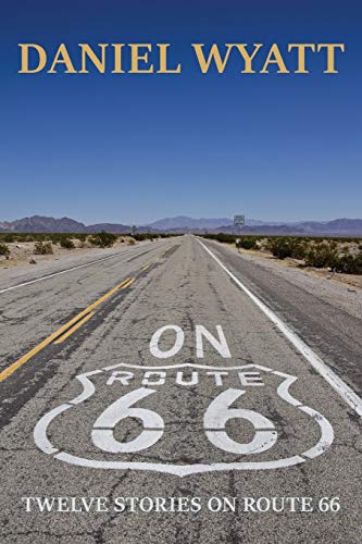 On Route 66: Twelve stories on Route 66