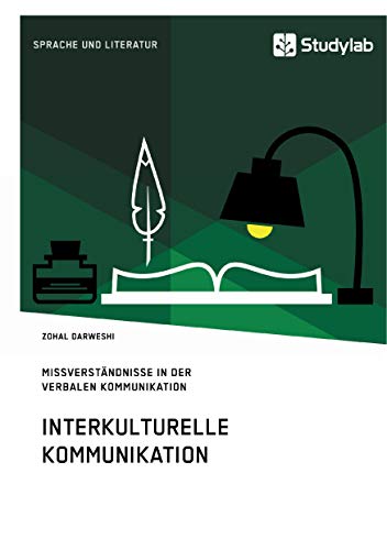 Interkulturelle Kommunikation: Missverständnisse in der verbalen Kommunikation