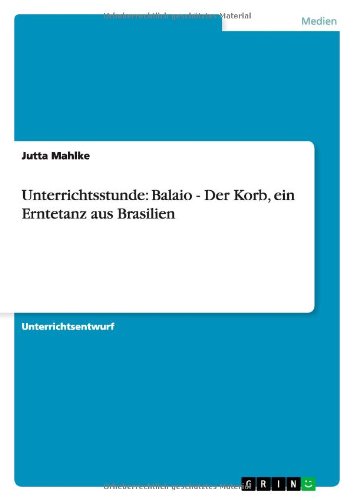 Unterrichtsstunde: Balaio - Der Korb, ein Erntetanz aus Brasilien
