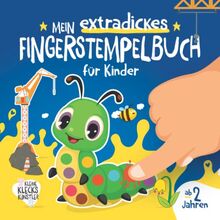 Mein extradickes Fingerstempelbuch für Kinder ab 2 Jahren: Ein Fingerfarben Bastelbuch mit 72 Tieren, Fahrzeugen u. v. m. für Jungen und Mädchen zum ... (Meine Fingerstempelbücher ab 2 Jahren)