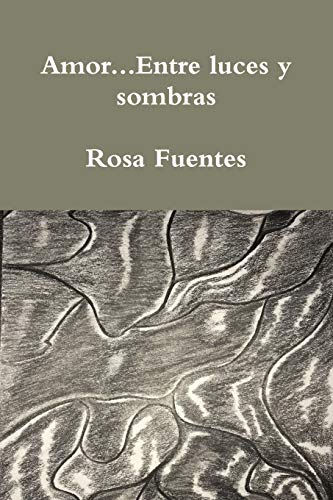 Amor...Entre luces y sombras