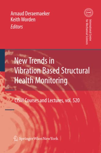 New Trends in Vibration Based Structural Health Monitoring (CISM International Centre for Mechanical Sciences, Band 520)