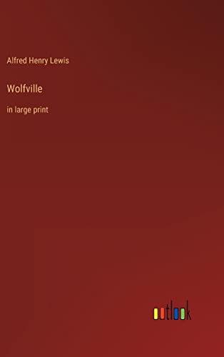 Wolfville: in large print
