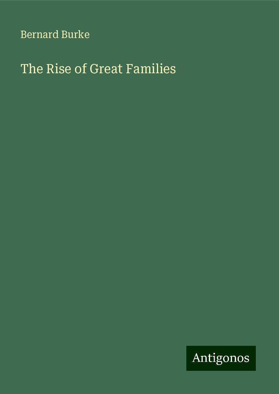 The Rise of Great Families