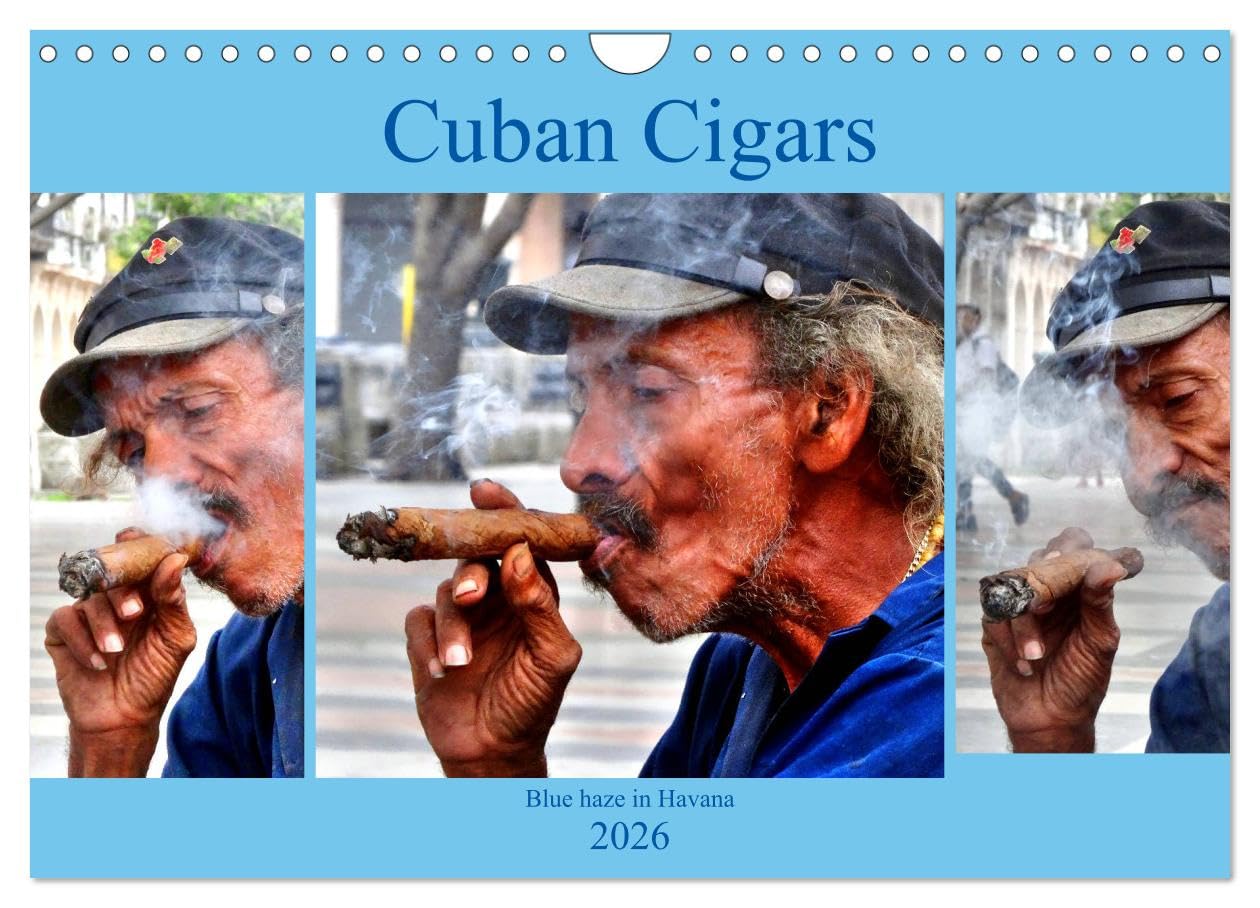 Cuban Cigars - Blue haze in Havana (Wall Calendar 2026 DIN A4 landscape), CALVENDO 12 Month Wall Calendar: Cigars in Cuba in art and in everyday life