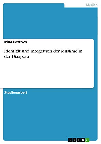 Identität und Integration der Muslime in der Diaspora