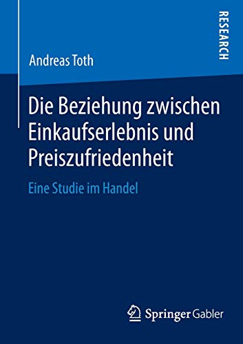 Die Beziehung zwischen Einkaufserlebnis und Preiszufriedenheit: Eine Studie im Handel