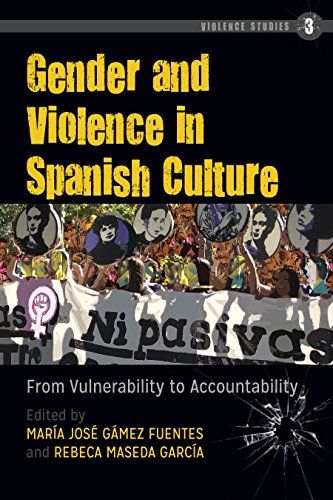 Gender and Violence in Spanish Culture: From Vulnerability to Accountability (Violence Studies, Band 3)