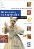 Grammaire et expression: Francais