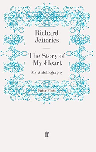 The Story of my Heart: My Autobiography