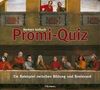 Das Promi-Quiz. Ein Ratespiel zwischen Bildung und Boulevard