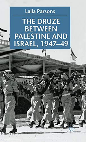 The Druze between Palestine and Israel 1947–49 (St Antony's Series)