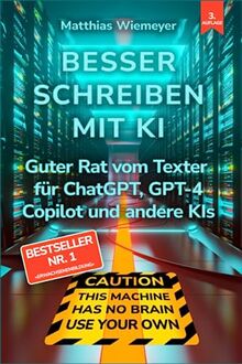 Besser Schreiben mit KI: Guter Rat vom Texter für ChatGPT