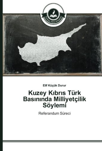 Kuzey Kıbrıs Türk Basınında Milliyetçilik Söylemi: Referandum Süreci