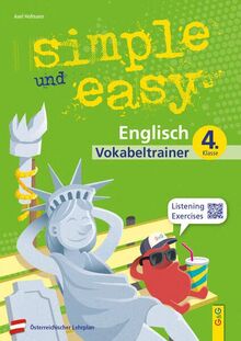 simple und easy Englisch 4 - Vokabeltrainer: 4. Klasse AHS/Mittelschule (simple und easy: Easy auf Schularbeiten und Prüfungen vorbereiten)