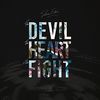The Devil,the Heart & the Fight (Deluxe Edition)