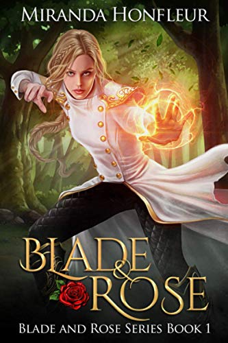 Blade & Rose (Blade and Rose, Band 1)