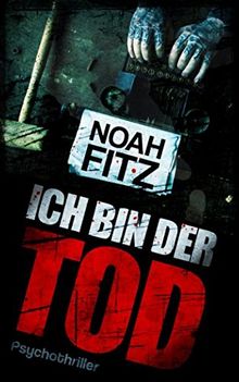 ICH BIN DER TOD Thriller (Johannes-Hornoff-Thriller, Band 7)