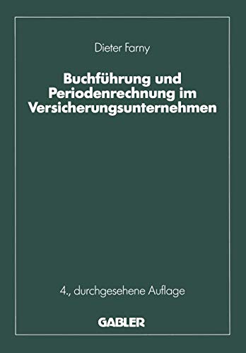Buchführung und Periodenrechnung im Versicherungsunternehmen (Die Versicherung) (German Edition)