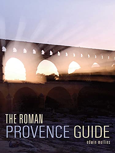 The Roman Provence Guide (Interlink Guide)