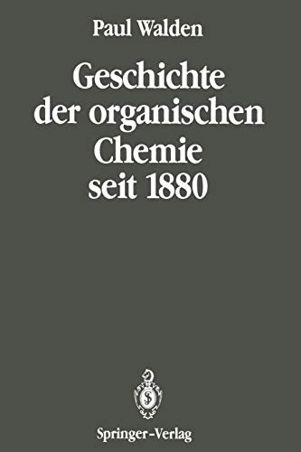 Geschichte der organischen Chemie seit 1880: Band 2: Seit 1880