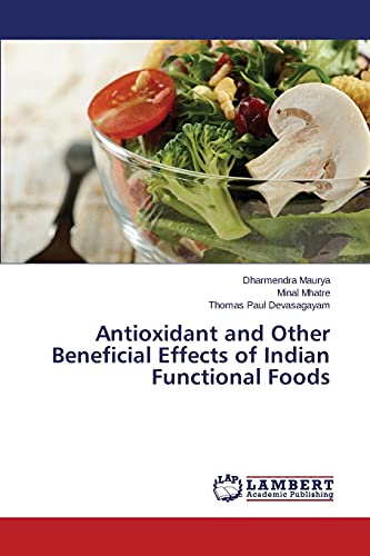 Antioxidant and Other Beneficial Effects of Indian Functional Foods