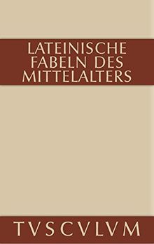 Lateinische Fabeln des Mittelalters (Sammlung Tusculum)