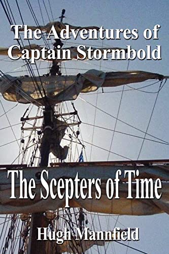 The Scepters of Time: The Adventures of Captain Stormbold