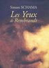Les Yeux de Rembrandt (Biographie)
