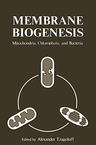 Membrane Biogenesis: Mitochondria, Chloroplasts, And Bacteria
