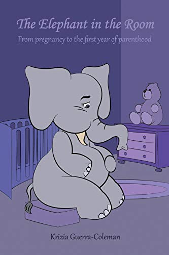 The Elephant in the Room: From Pregnancy to the First Year of Parenthood