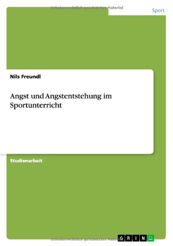 Angst und Angstentstehung im Sportunterricht