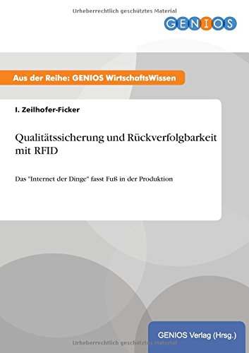 Qualitätssicherung und Rückverfolgbarkeit mit RFID: Das Internet der Dinge fasst Fuß in der Produktion