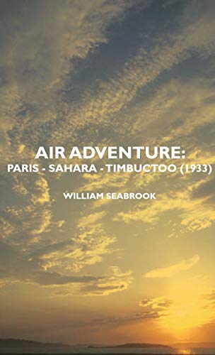 Air Adventure: Paris - Sahara - Timbuctoo (1933)