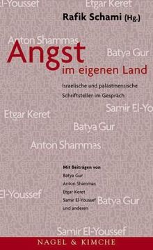 Angst im eigenen Land: Israelische und palästinensische Schriftsteller im Gespräch