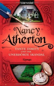 Tante Dimity und der unerhörte Skandal. Roman